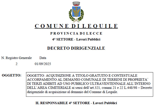 Acquisizione gratuita e accorpamento al demanio comunale di aree nell’area cimiteriale.
Decreto Dirigenziale n. 2 del 01/09/2025
