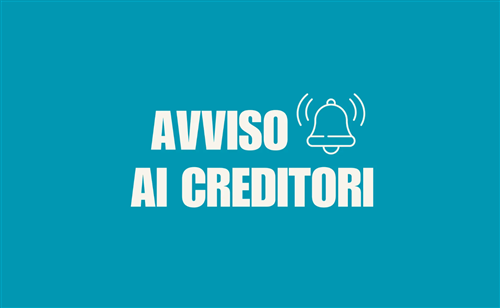 Avviso ai creditori (Avviso ad Opponendum) - Realizzazione di un asilo nido Comunale in Via C. Panzera